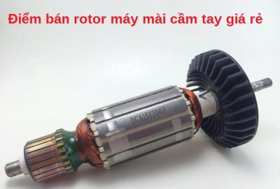 bán rotor máy mài cầm tay