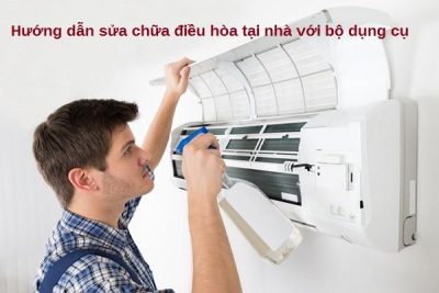 Hướng dẫn sửa chữa điều hòa tại nhà