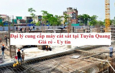 máy cắt sắt tại Tuyên Quang